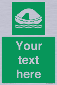 Custom sign safe condition Liferaft